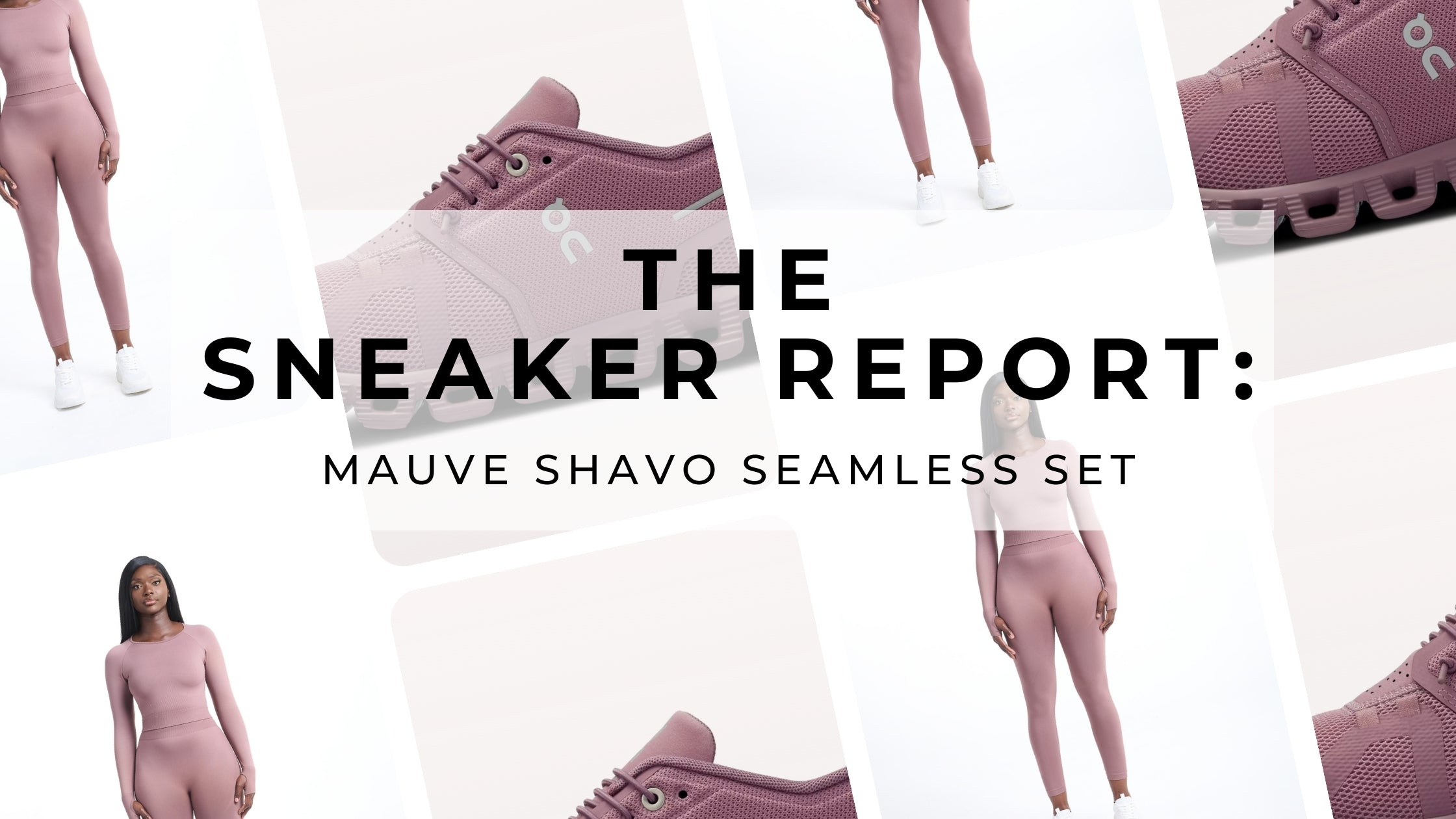 The Sneaker Report: The Perfect Pair to Match Your Mauve Seamless Set