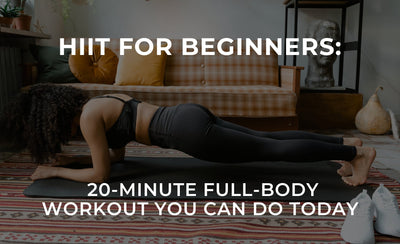 HIIT for Beginners: 20-Minute Full-Body Workout You Can Do Today